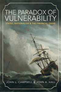 The Paradox of Vulnerability - States, Nationalism, and the Financial Crisis