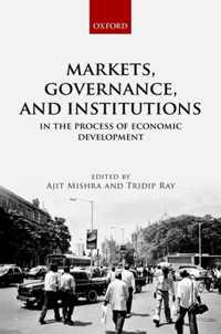 Markets, Governance, and Institutions in the Process of Economic Development