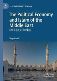 The Political Economy and Islam of the Middle East