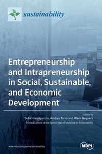 Entrepreneurship and Intrapreneurship in Social, Sustainable, and Economic Development