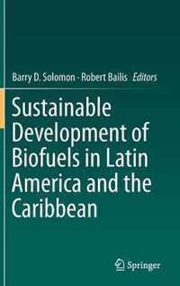 Sustainable Development of Biofuels in Latin America and the Caribbean