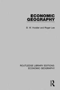 Economic Geography (Routledge Library Editions