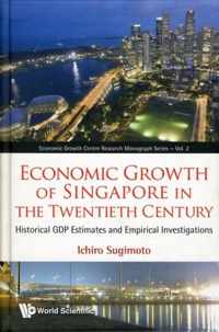 Economic Growth Of Singapore In The Twentieth Century