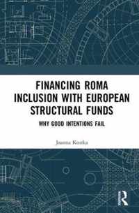 Financing Roma Inclusion with European Structural Funds