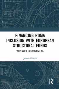 Financing Roma Inclusion with European Structural Funds