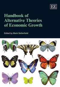 Handbook of Alternative Theories of Economic Growth