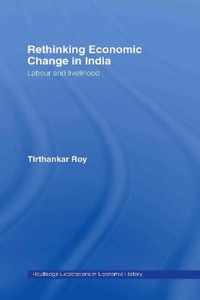 Rethinking Economic Change in India