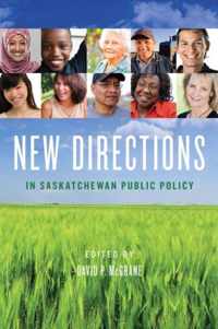 New Directions in Saskatchewan Public Policy