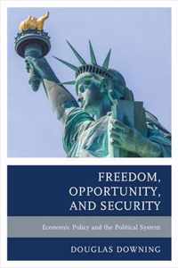 Freedom, Opportunity, and Security