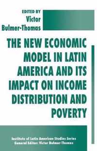 The New Economic Model in Latin America and Its Impact on Income Distribution and Poverty