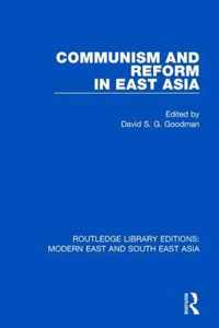 Communism and Reform in East Asia