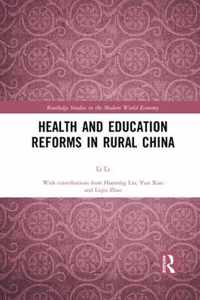 Health and Education Reforms in Rural China