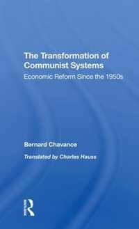 The Transformation of Communist Systems