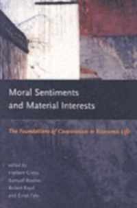 Moral Sentiments and Material Interests