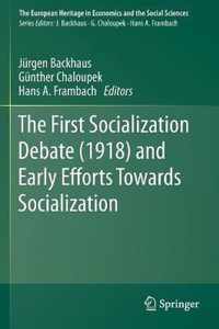 The First Socialization Debate (1918) and Early Efforts Towards Socialization