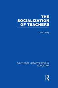 The Socialization Of Teachers (Rle Edu N)