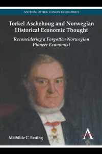 Torkel Aschehoug and Norwegian Historical Economic Thought