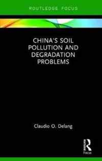 China's Soil Pollution and Degradation Problems