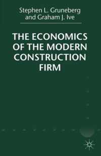 The Economics of the Modern Construction Firm