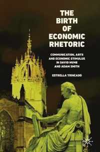 The Birth of Economic Rhetoric