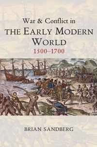 War and Conflict in the Early Modern World