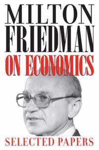 Milton Friedman on Economics