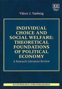 Individual Choice and Social Welfare: Theoretica  A Research Literature Review