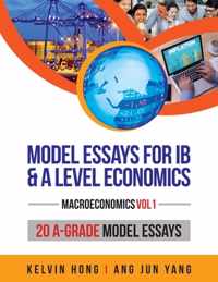 Model Essays for IB & A Level Economics