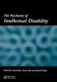 The Psychiatry of Intellectual Disability