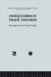 Disequilibrium Trade Theories