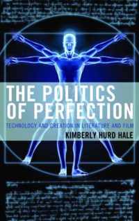 The Politics of Perfection