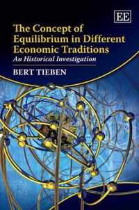 The Concept of Equilibrium in Different Economic Traditions