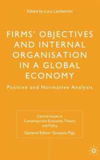 Firms' Objectives and Internal Organisation in a Global Economy