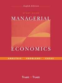 Study Guide to accompany Managerial Economics: Analysis, Problems, Cases