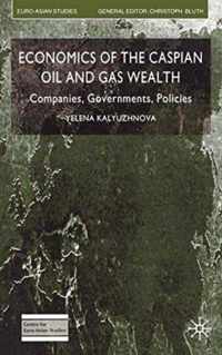 Economics of the Caspian Oil and Gas Wealth