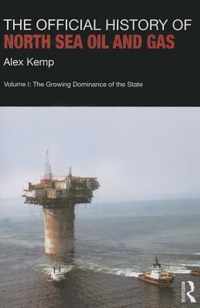 The Official History of North Sea Oil and Gas, Volume 1