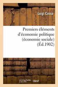 Premiers Elements d'Economie Politique (Economie Sociale)