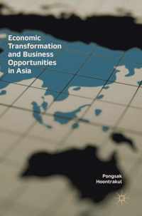 Economic Transformation and Business Opportunities in Asia