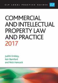 Commercial and Intellectual Property Law and Practice