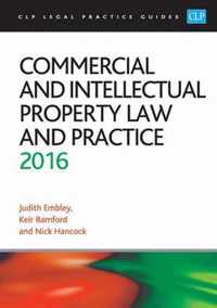 Commercial and Intellectual Property Law and Practice