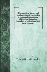 The complete farmer and rural economist