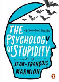 The Psychology of Stupidity