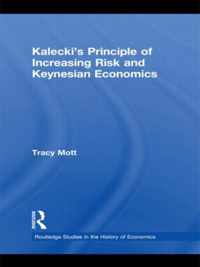 Kalecki's Principle of Increasing Risk and Keynesian Economics