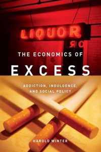 The Economics of Excess