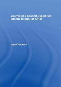 Journal of a Second Expedition Into the Interior of Africa from the Bight of Benin to Soccatoo: Of Benin to Soccatoo