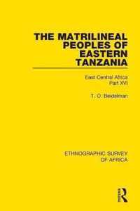 The Matrilineal Peoples of Eastern Tanzania (Zaramo, Luguru, Kaguru, Ngulu)