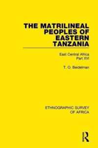 The Matrilineal Peoples of Eastern Tanzania (Zaramo, Luguru, Kaguru, Ngulu)