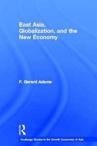 East Asia, Globalization and the New Economy