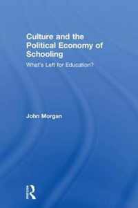 Culture and the Political Economy of Schooling