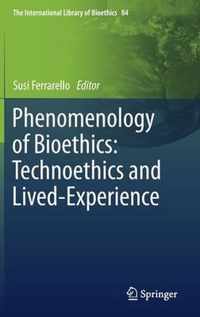 Phenomenology of Bioethics